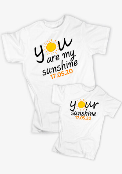 You Are My Sunshine Your SunshineΌνομα ή Ημερομηνία