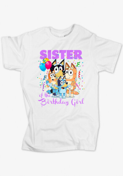 BLUEY FAMILY SISTER OF BIRTHDAY GIRL